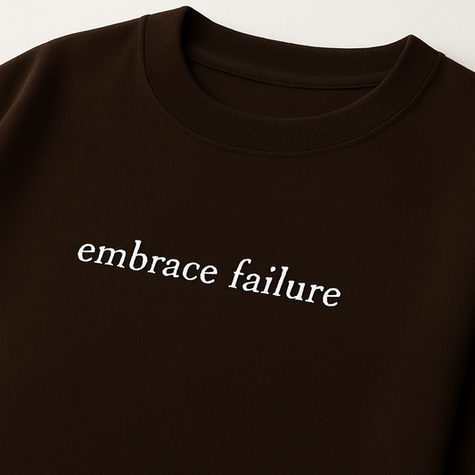 Remera Chocolate: EMBRACE FAILURE