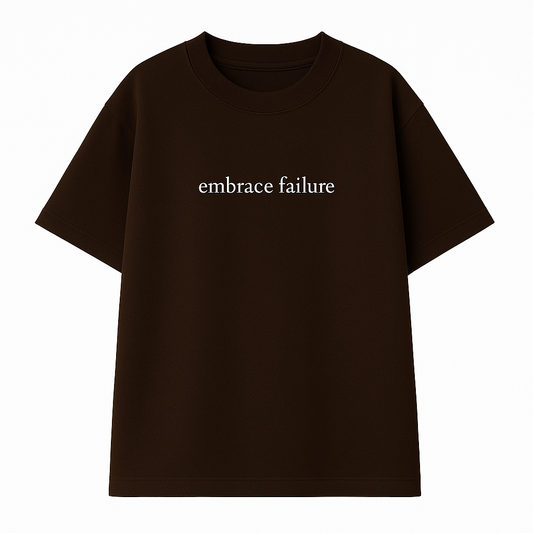 Remera Chocolate: EMBRACE FAILURE
